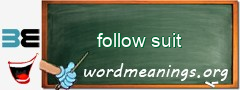 WordMeaning blackboard for follow suit